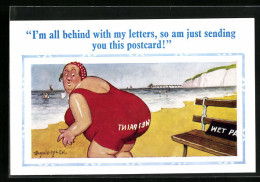 Künstler-AK Donald McGill: I`m All Behind With My Letters, So Am Just Sending You This Postcard!  - Mc Gill, Donald