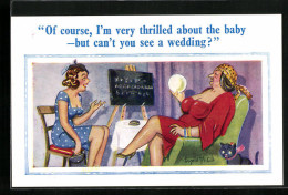 Künstler-AK Donald McGill: Of Course, I`m Very Thrilled About The Baby - But Can`t You See A Wedding?  - Mc Gill, Donald