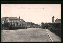 CPA Tergnier, L`Ecole Pasteur Et L`horloge  - Autres & Non Classés