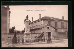 CPA Thierville, Monument Aux Morts  - Autres & Non Classés