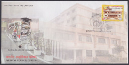 Inde India 2009 FDC Medical Council Of India, Medicine, Health, Doctor, First Day Cover - Covers & Documents