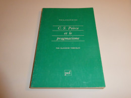 C.S. PEIRCE ET LE PRAGMATISME / BE - Psychologie/Philosophie