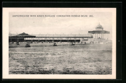 AK Delhi, Coronation Durbar 1911, Amphitheatre With King`s Pavilion  - India