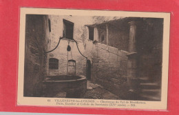 64. VILLENEUVE-LES-AVIGNON . CHARTREUSE DU VAL DE BENEDICTION . PUITS , ESCALIER ET CELLULE DU SACRISTAIN .   NON ECRITE - Villeneuve-lès-Avignon