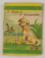Bq62  Libretto Minifiabe Tascabili Il Cane E Il Passerotto Ed Vecchi 1952 N36 - Non Classés