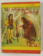 Bq65  Libretto Minifiabe Tascabili La Principessa Ballerina Ed Vecchi 1952 N14 - Non Classificati