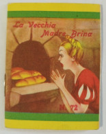 Bq63  Libretto Minifiabe Tascabili La Vecchia Madre Brina Ed Vecchi 1952 N36 - Ohne Zuordnung