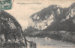 01-VALLEE DU RHONE SOUS LE FORT DE PIERRE CHATEL-N°LP5129-C/0167 - Ohne Zuordnung