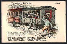 Künstler-AK D`schwäb`sche Eisebahne, Karte IV., Da Packt Den Baure A Baurezorn...  - Treni