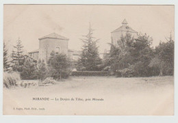 32 - Gers / MIRANDE -- Le Donjon De Tillac >>> Légende Erronée >>> MIRANDE -- Le Château D'Astarac. - Mirande