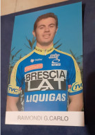 Raimondi G.Carlo Giancarlo Brescia Liquigas - Cyclisme