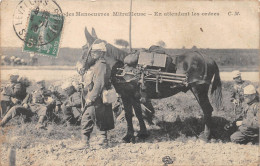 Militaria - Grandes Manoeuvres Mitrailleuse - En Attendant Les Ordres - Maniobras