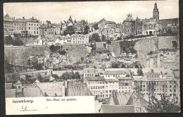 LUXEMBOURG  Vom Rham Aus Gesehen ± 1905 - Luxemburg - Stadt