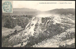 HAMMAM-MESKOUTINE Cascade D'Eau Chaude 1906 - Autres & Non Classés