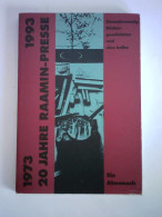 20 Jahre Raamin-Presse, 1973 - 1993. Einundzwanzig Büchergeschichten Und Eine Halbe. Ein Almanach Von Quadflieg,... - Sin Clasificación