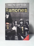 Hey Ho Let's Go: Die Story Der Ramones Von True, Everett - Ohne Zuordnung