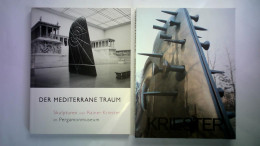 Der Mediterrane Traum. Skulpturen Von Rainer Kriester Im Pergamonmuseum, 21. Juni - 27. August 2000 Von Diepgen,... - Ohne Zuordnung