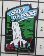 3617 Pin's Pins / Beau Et Rare / AUTRES / LE SAUT DU DOUBS LA CHUTE DE 27 M - Altri & Non Classificati