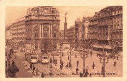 BELGIQUE - Bruxelles - Place De Brouckère Et Monument Anspach - Animé - Carte Postale Ancienne - Plazas
