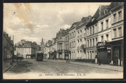 AK Douai, Rue De Valenciennes, Strassenbahn  - Tranvía