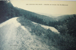 CPA Années 1920  LA CROIX DU SUD - Vallée Et Route De St Bonnet - Saint Rirand, Renaison, Roanne - Autres & Non Classés