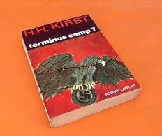 Hans Hellmut Kirst  Terminus Camp 7  (1967) - Weltkrieg 1939-45