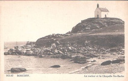 X2886 BRETAGNE FINISTERE ROSCOFF LE ROCHER ET LA CHAPELLE SAINTE BARBE - Roscoff