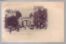 72 - LE MANS - LE TUNNEL - TRAMWAYS - ANIMÉE - - Le Mans