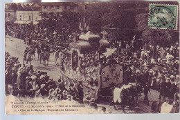 10 - TROYES - 12 SEPTEMBRE 1909 - 1ére FÊTE DE LA BONNETERIE - CHAR DE LA MUSIQUE - HARMONIE DU COMMERCE  - ANIMÉE - - Troyes