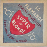 ETIQUETTE  DE  BIERE  NEUVE   LA FLAMANDE SUPER BLONDE LA BONNE BIERE DU NORD - Cerveza