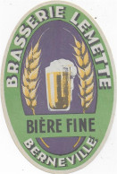 ETIQUETTE  DE  BIERE  NEUVE   BIERE   FINE BERNEVILLE BRASSERIE LEMETTE - Bière