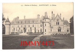 CPA - MARTINVAST - Le Château - Env. De Cherbourg - N° 157 - Coll. P. B. Cherbourg - Cherbourg