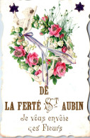 45 LA FERTE - Je Vous Envoie Des Fleurs De La Ferte St Aubin  - La Ferte Saint Aubin