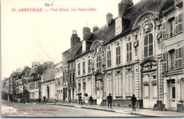 80 ABBEVILLE - Vieil Hotel Rue Saint Gilles  - Abbeville