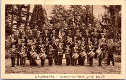 18 AUGIGNY - La Fanfare L'ALBINIENNE  - Aubigny Sur Nere