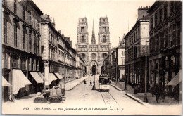 45 ORLEANS - Rue J D'arc, Au Fond La Cathedrale - Orleans