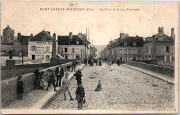 60 PONT SAINTE MAXENCE - La Rue Perronnet Et Le Pont  - Pont Sainte Maxence