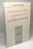 Une Introduction Historique à La Philosophie - TOME 2 - La Philosophie Post-hégélienne - Psychologie & Philosophie