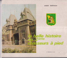 La Belle Histoire Du 2eme Chasseurs à Pied    (charleroi) - Belgium