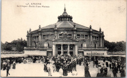 80 AMIENS - Le Cirque, Sortie D'une Matinee. - Amiens