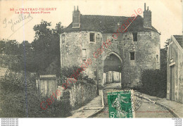 02.  CHATEAU THIERRY .  La Porte St-Pierre . - Chateau Thierry