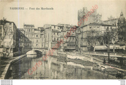 11.  NARBONNE .  Pont Des Marchands . - Narbonne