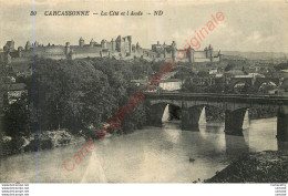 11.  CARCASSONNE .  La Cité Et L'Aude . - Carcassonne