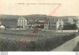 90.  BELFORT .  Caserne Béchaud .  Les Hautes Et Basses Perches . - Belfort - Ville