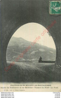 73.  SAINT MICHEL DE MAURIENNE .  Route De Valloires Et Du Galibier . Tunnel Du Fort .  - Saint Jean De Maurienne