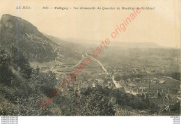 39.  POLIGNY .  Vue D'ensemble Du Quartier De Mouthier Le Vieillard .  - Poligny