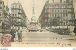 69.  LYON .  Monument Carnot . Place De La République . - Lyon 1