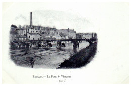08 SEDAN - Le Pont Saint Vincent. - Sedan