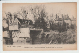 VERNON - EURE - MAISONNETTE SUR LE VIEUX PONT ET TOURELLES - Vernon