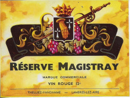 ETIQUETTE  DE  BIERE  NEUVE   VIN SRESERVE MAGISTRAY THELLIEZ VANDAMME LAMBRES LEZ AIRE PAS DE CALAIS - Autres & Non Classés